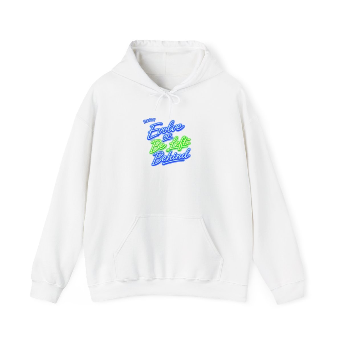Pokemon "Evolve or Be Left Behind" Hoodie